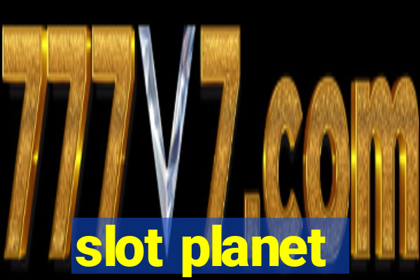 slot planet