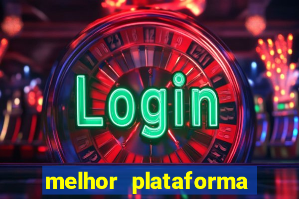 melhor plataforma do fortune tiger