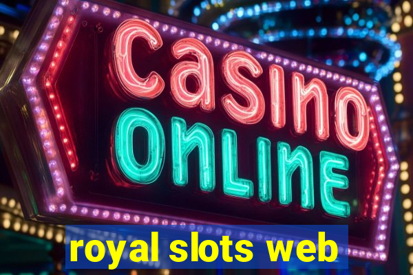 royal slots web