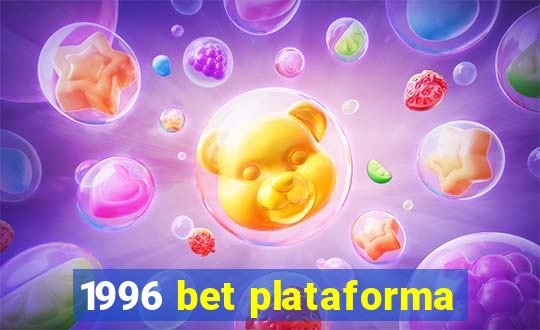 1996 bet plataforma