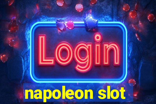 napoleon slot