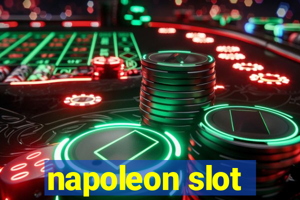 napoleon slot