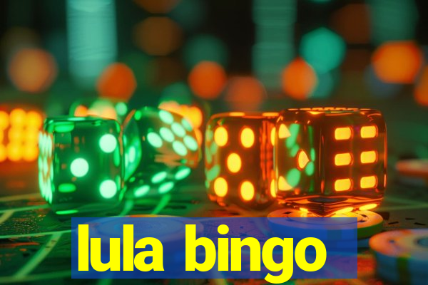 lula bingo