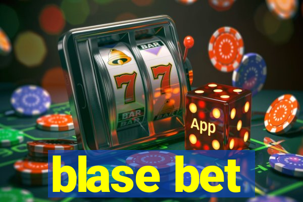 blase bet