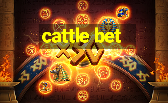 cattle bet