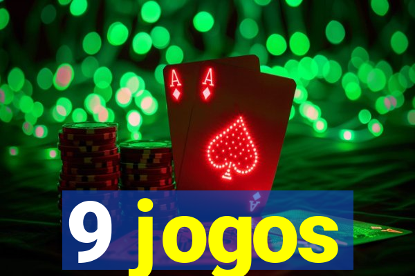 9 jogos