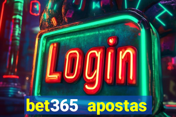 bet365 apostas online futebol