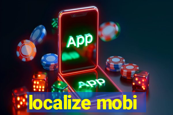 localize mobi