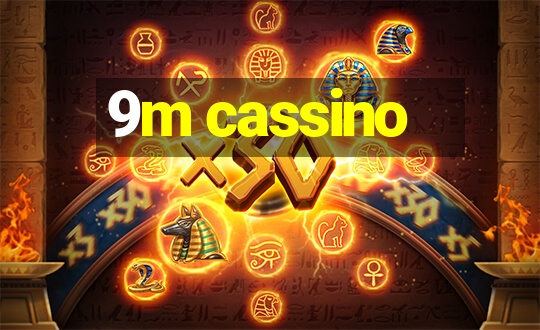 9m cassino