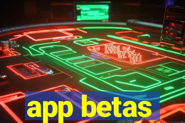 app betas