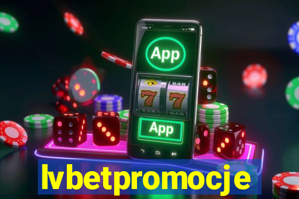 lvbetpromocje