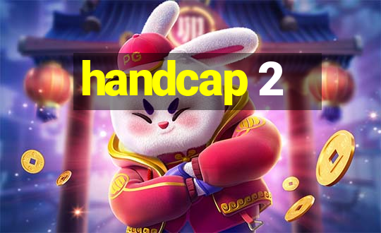 handcap 2