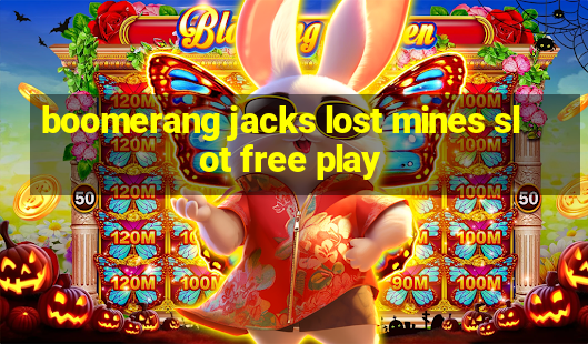 boomerang jacks lost mines slot free play