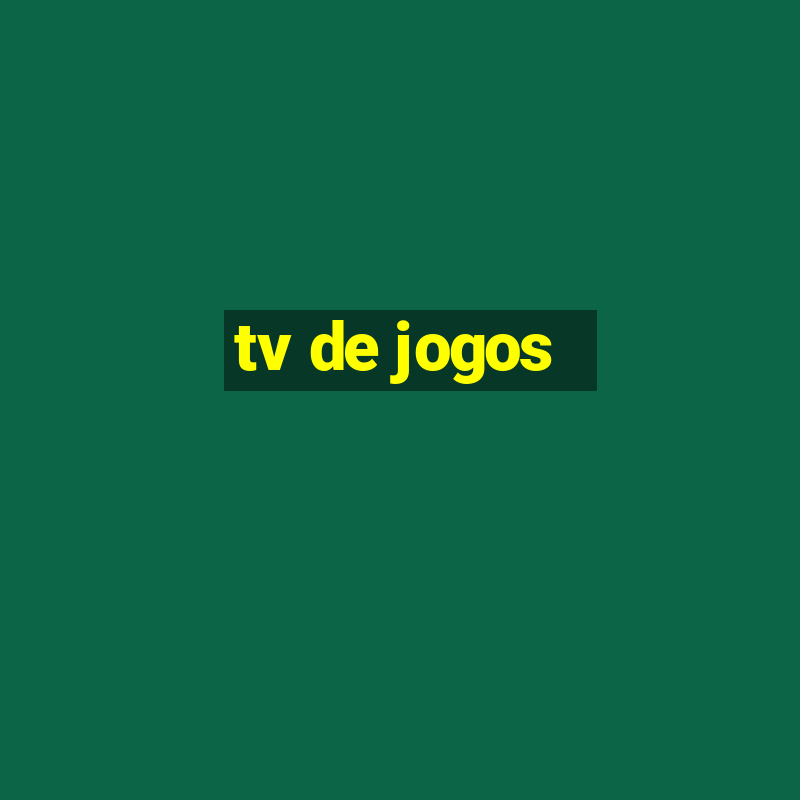 tv de jogos