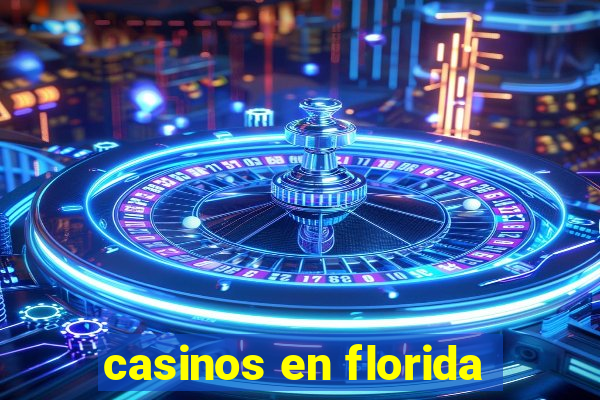 casinos en florida