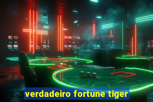 verdadeiro fortune tiger