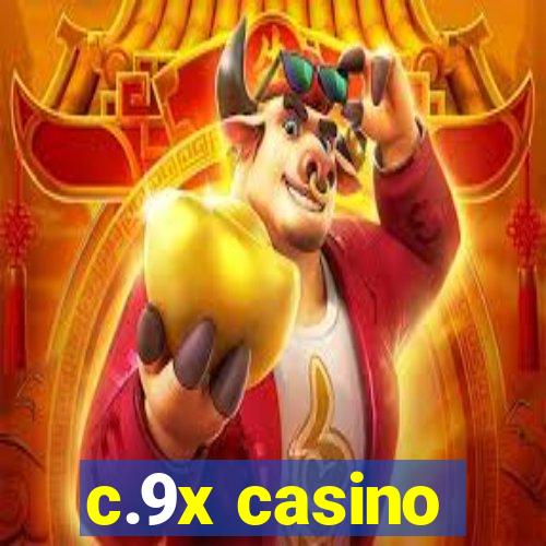 c.9x casino