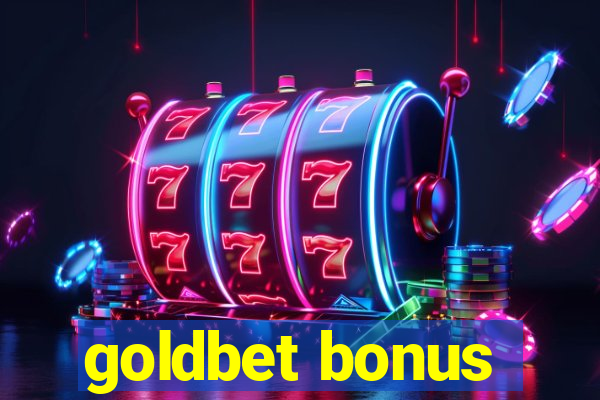 goldbet bonus