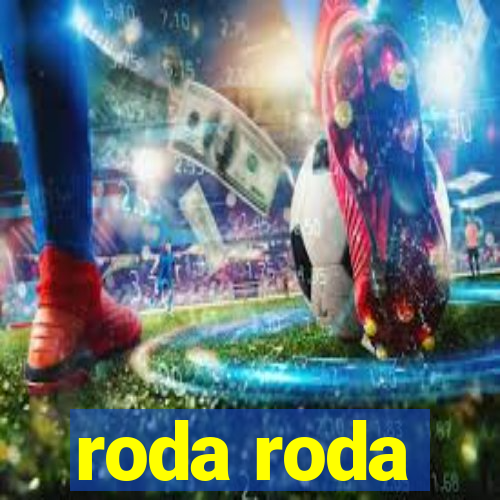 roda roda