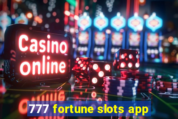 777 fortune slots app