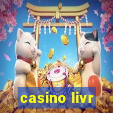 casino livr