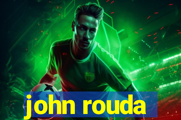 john rouda