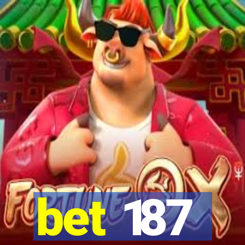 bet 187