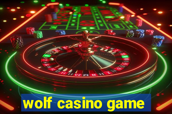 wolf casino game