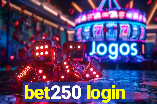 bet250 login