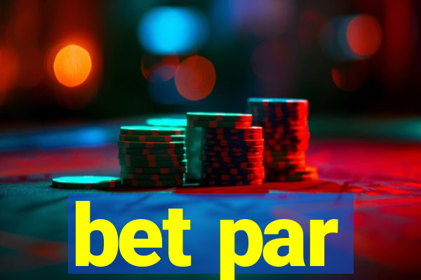 bet par