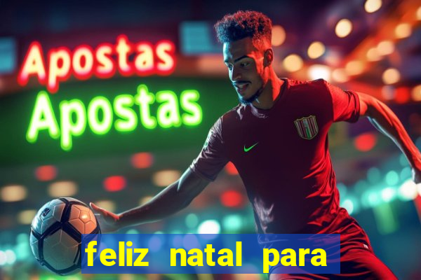 feliz natal para imprimir molde