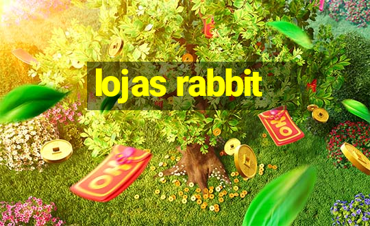 lojas rabbit