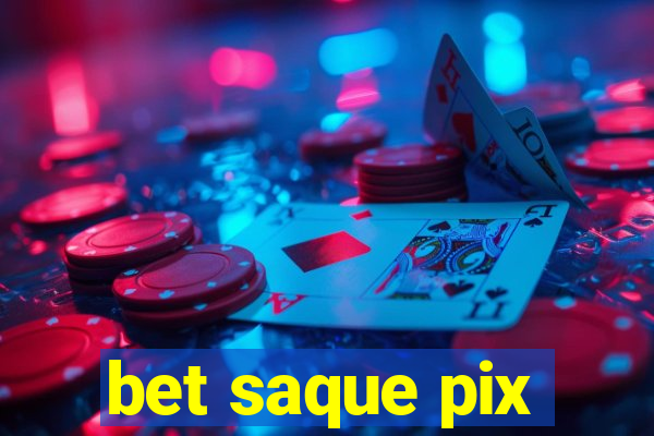 bet saque pix