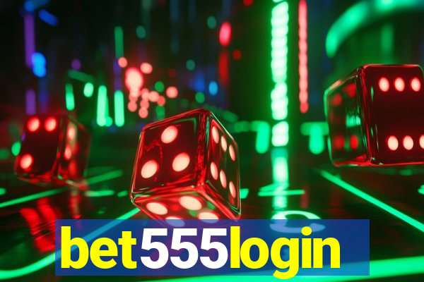 bet555login