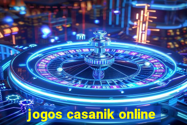 jogos casanik online