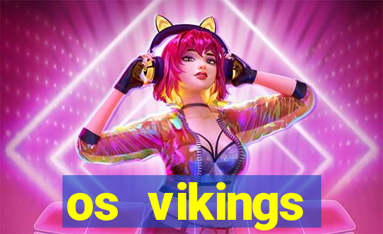 os vikings existiram antes ou depois de cristo