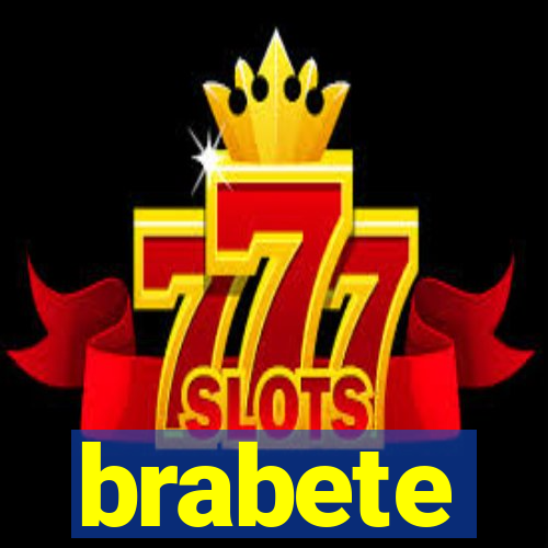 brabete