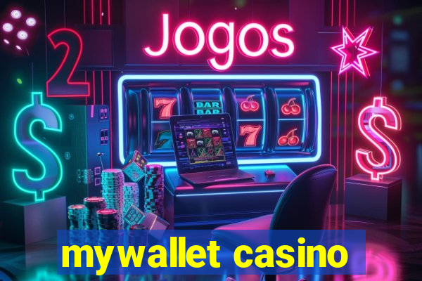 mywallet casino