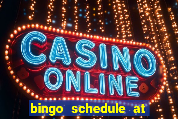 bingo schedule at mohegan sun