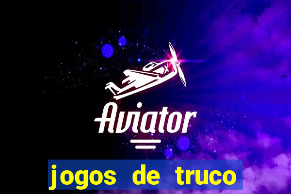 jogos de truco online valendo dinheiro