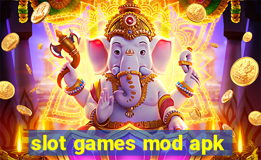 slot games mod apk