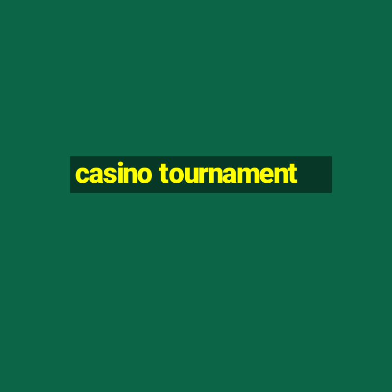 casino tournament