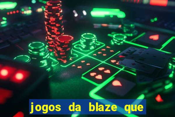 jogos da blaze que pagam bem