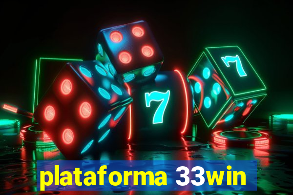 plataforma 33win