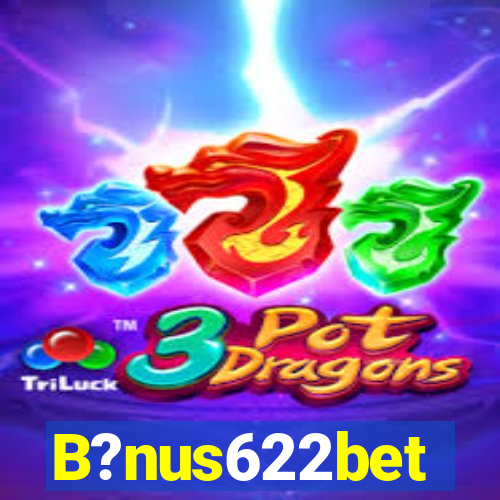 B?nus622bet