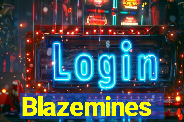 Blazemines