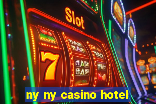 ny ny casino hotel