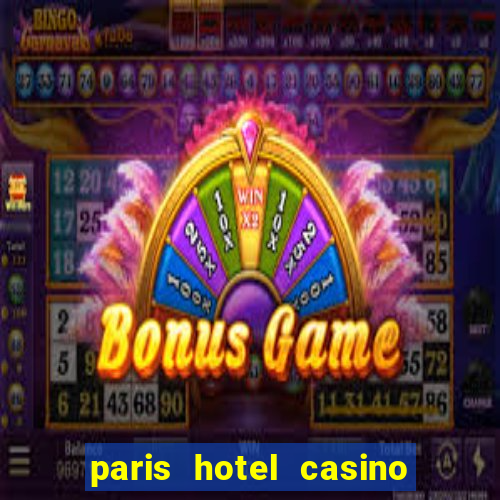 paris hotel casino in las vegas