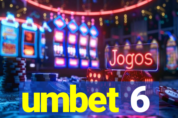 umbet 6