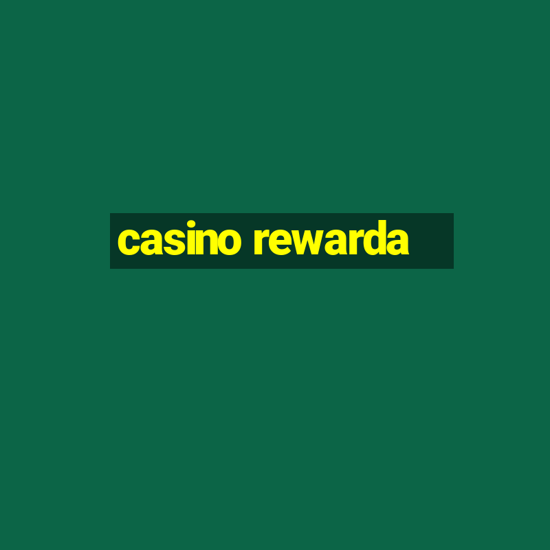 casino rewarda